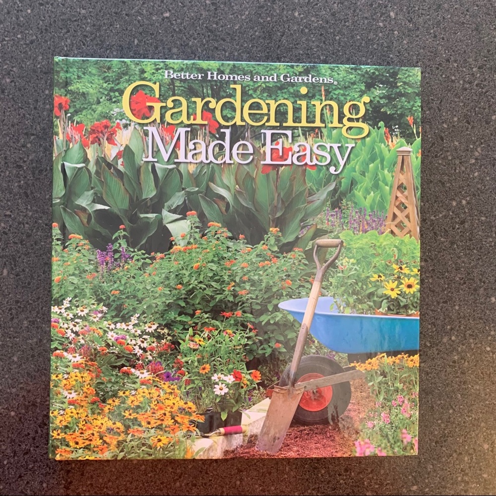 Gardening Made Easy (Better Homes and Gardens)
